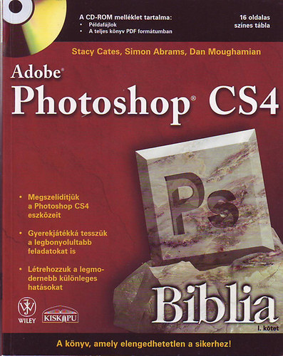 Stacy; Abrams, Simon; Moughamian, Dan Cates - Adobe Photoshop CS4 Biblia I-II.