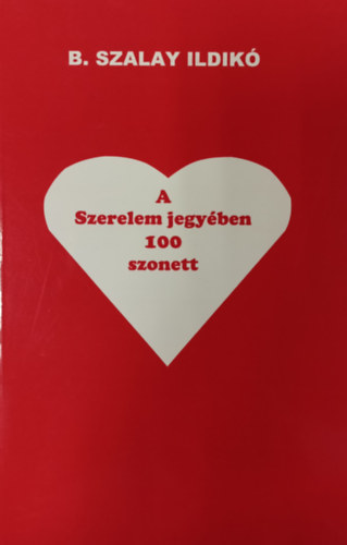 A szerelem jegyben - 100 szonett