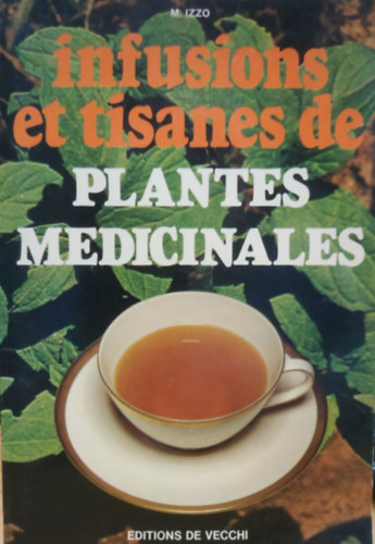 Infusions et tisanes de plantes medicinales