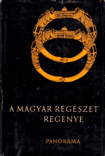 A magyar r�g�szet reg�nye