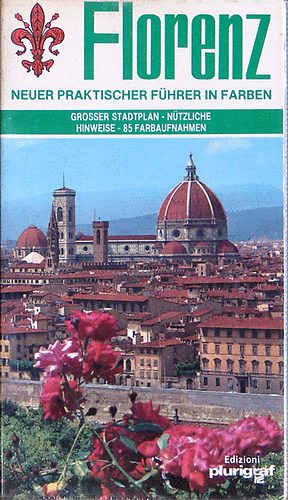 Loretta Santini - Florenz (Praktischer F�hrer  mit 85 Farbaufnahmen)