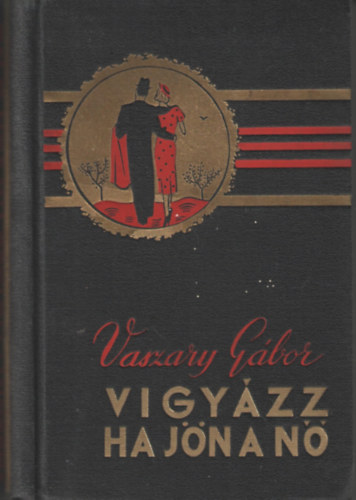 Vigyzz, ha jn a n (a szerz eredeti illusztrciival)