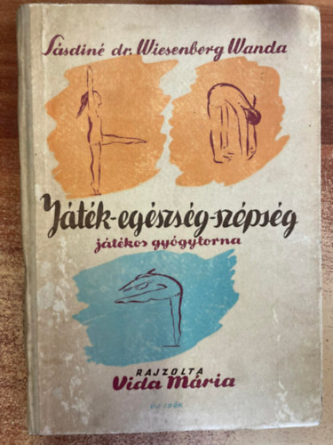 Jtk-egszsg-szpsg (jtkos gygytorna)