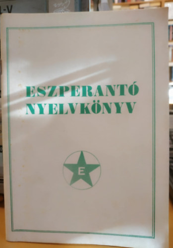 Esperant - Eszperant Nyelvknyv - Lernolibro de la Internacia Lingco