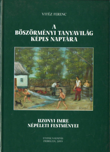 A bszrmnyi tanyavilg kpes naptra - Uzonyi Imre npleti festmnyei