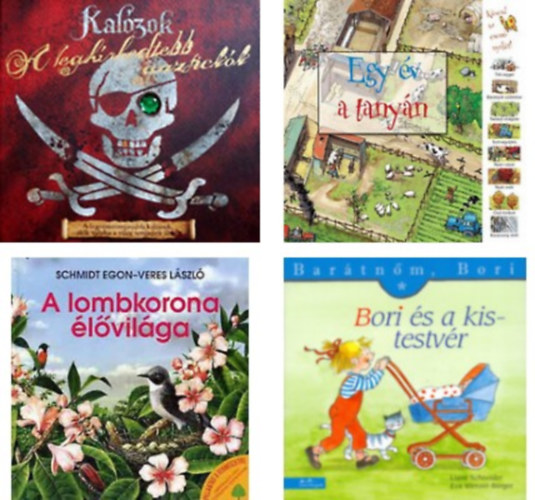 Kalzok - A leghrhedtebb gazfickk+Bori s a kistestvr - Bartnm, Bori+A lombkorona lvilga+Egy v a tanyn -4 db knyv