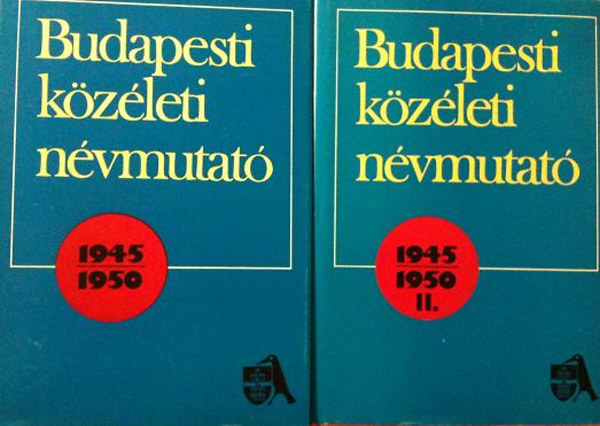 Halasi Lszl - Budapesti kzleti nvmutat 1945-1950 I-II. (II.: Bp. fv. tvhatsgi...