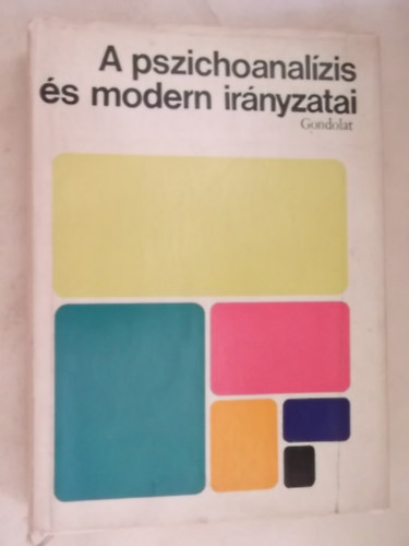 A pszichoanal�zis �s modern ir�nyzatai