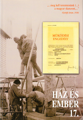 Cseri Mikls-Fzes Endre - Hz s ember 17. - A Szabadtri Nprajzi Mzeum alaptsnak trtnete 1972-ig, a dokumentumok tkrben (A Szabadtri Nprajzi Mzeum vknyve)