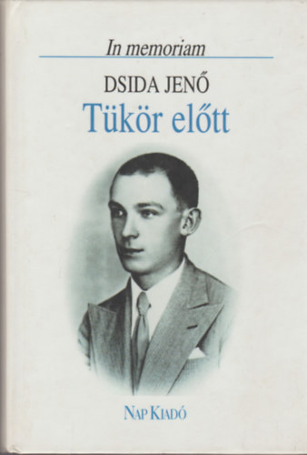Tkr eltt. In memoriam Dsida Jen