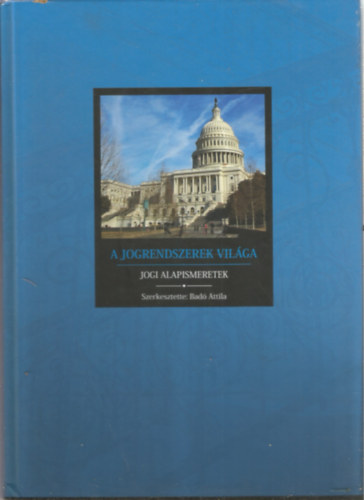 A jogrendszerek vilga - Jogi alapismeretek