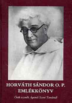 Horv�th S�ndor O.P. eml�kk�nyv
