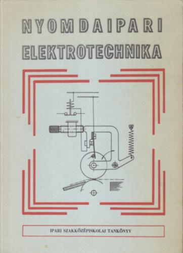 Nyomdaipari elektrotechnika (ipari szakkzpiskola)