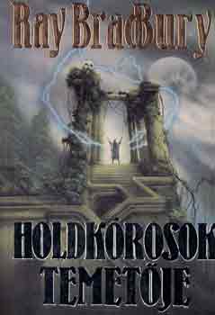 Ray Bradbury - Holdkrosok temetje