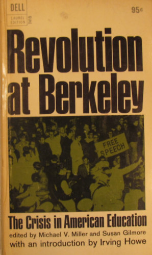 Revolution at Berkeley. The Crisis in American Education