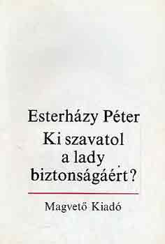 Ki szavatol a lady biztonsgrt?