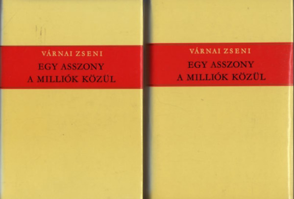 Vrnai Zseni - Egy asszony a millik kzl I-II.