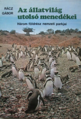 Az llatvilg utols menedkei - Hrom fldrsz nemzeti parkjai