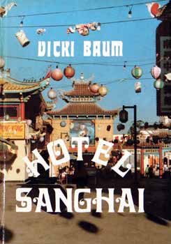 Vicki Baum - Hotel sanghai