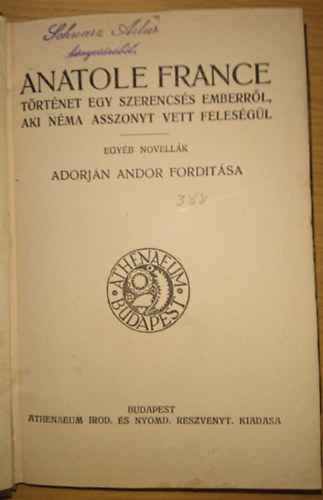 Anatole France - Történet egy szerencsés emberről, aki néma asszont vett feleségül