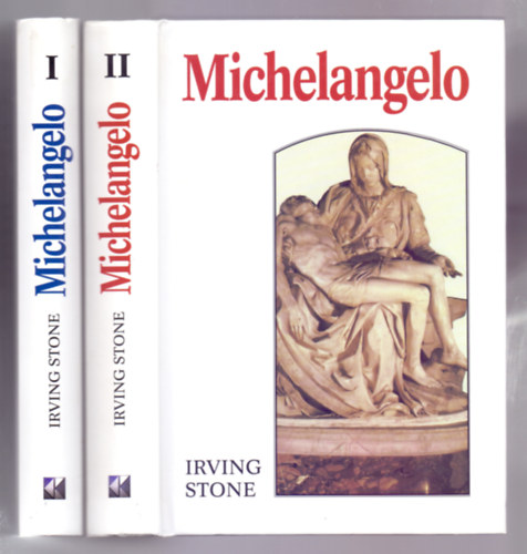 Irving Stone - Michelangelo I-II.  (Regnyes letrajz - tdik kiads)