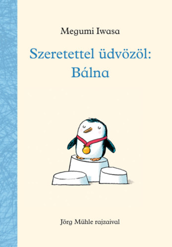 Szeretettel dvzl: Blna