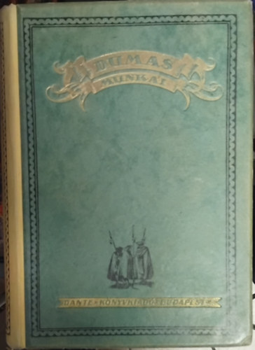 SZERZ� Id. Dumas S�ndor FORD�TOTTA Moln�r J�nos - H�sz �v m�lva I.-III. (Teljes kiad�s)