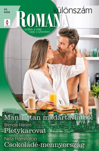 Romana k�l�nsz�m 62. k�tet (Manhattan mad�rt�vlatb�l, Pletykarovat, Csokol�d�-mennyorsz�g)