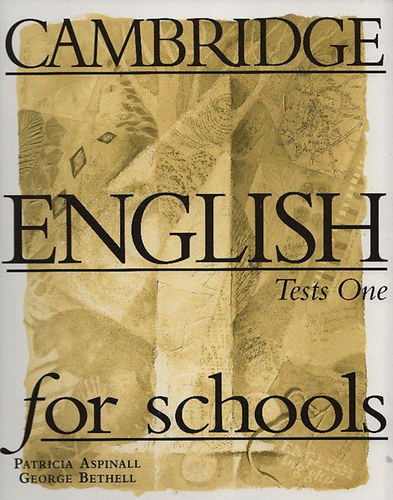 Cambridge English for schools - Tests One