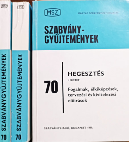 Hegeszt�s I-III. - Szabv�nygy�jtem�nyek 70.