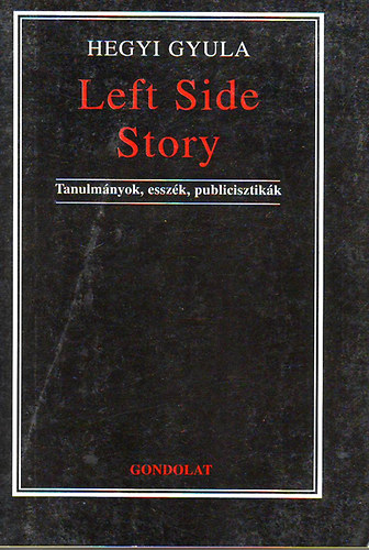 Hegyi Gyula - Left Side Story