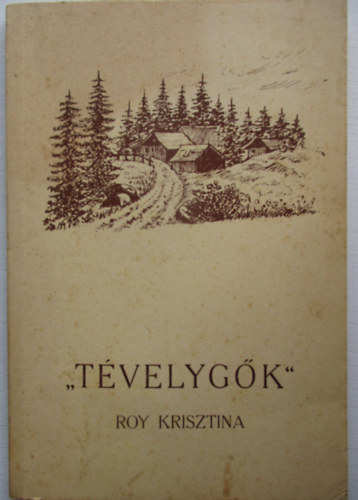 Roy Krisztina - Tvelygk