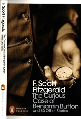 Francis Scott Fitzgerald - The Curious Case of Benjamin Button (and Six Other Stories)