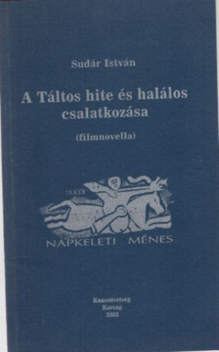 A Tltos hite s hallos csalatkozsa (filmnovella)