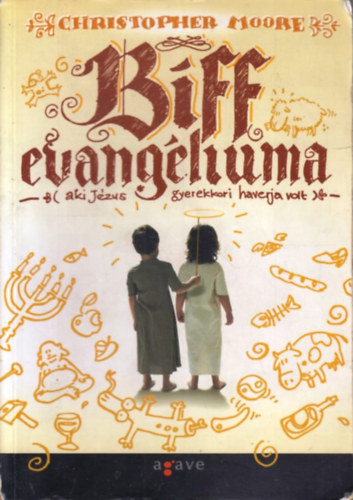 Christopher Moore - Biff evang�liuma