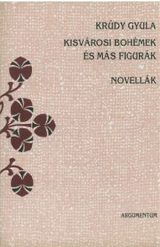 Kisvrosi bohmek s ms figurk - Novellk