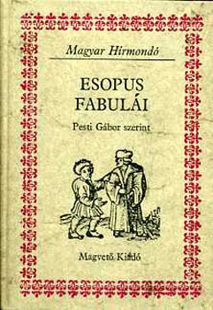 Esopus fabuli (Magyar Hrmond)