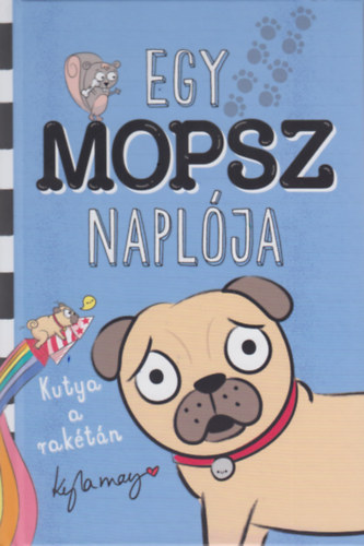 Egy mopsz naplja - Kutya a raktn