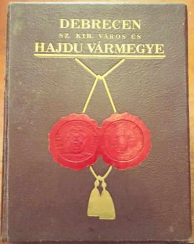 V�rmegyei szociogr�fi�k Hajd� v�rmegye �s Debrecen sz. kir. v�ros