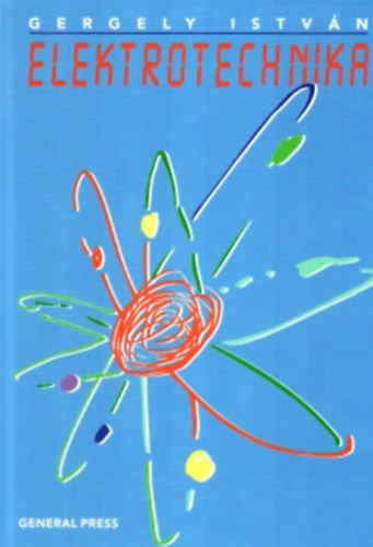 Gergely Istvn - Elektrotechnika