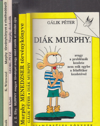 6 db Murphy knyv: Dik Murphy + Murphy menedzser trvnyknyve + Murphy magyar trvnyei + Murphy okoskodik + Murphy trvnyknyve a viselkedsrl + Murphy trvnyknyve a hlgyekrl