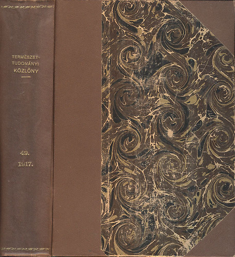 Ilosvay Lajos-Gorka Sndor - Termszettudomnyi kzlny 1917/49. ktet (teljes vfolyam egybektve, ptfzetekkel)