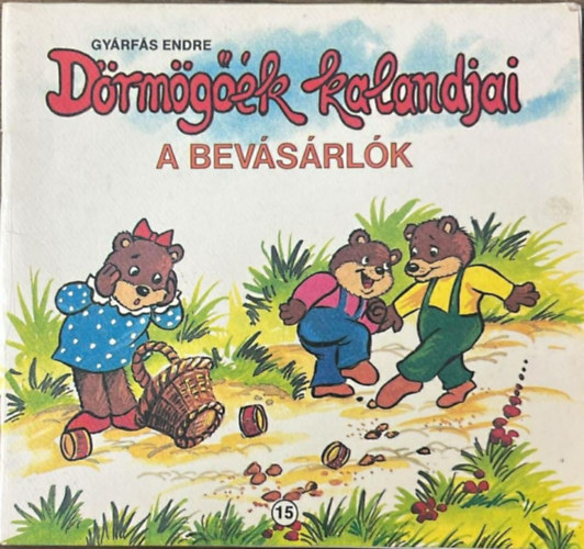 D�rm�g��k kalandjai - A bev�s�rl�k