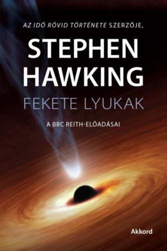 Stephen Hawking - Fekete lyukak