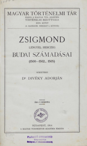 Zsigmond lengyel herczeg Budai szmadsai (1500-1502., 1505)