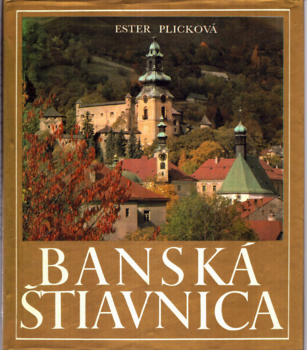 Banska Stiavnica - Selmecbnya helytrtnete