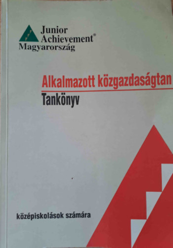 Alkalmazott kzgazdasgtan -Tanknyv kzpiskolsok szmra