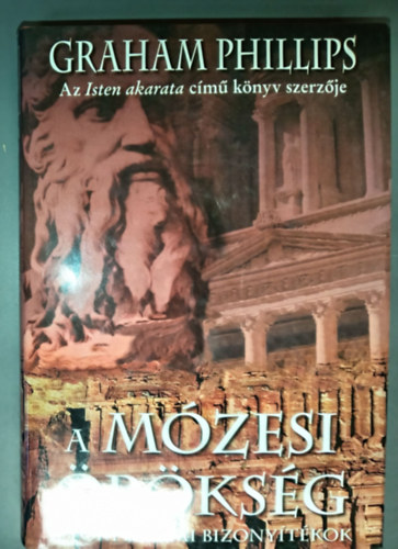 B�k�si J�zsef  Graham Phillips (ford.) - A m�zesi �r�ks�g - Isten eredet�nek nyom�ban (A t�rt�nelmi bizony�t�kok)