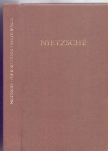 Friedrich Nietzsche - Ifjkori grg trgy rsok