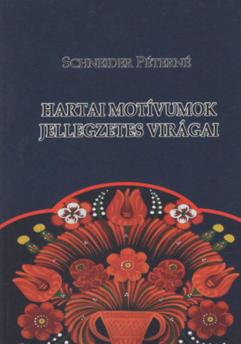 Hartai mot�vumok jellegzetes vir�gai